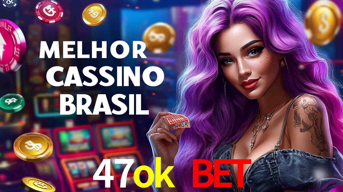 Estatísticas 47ok bet