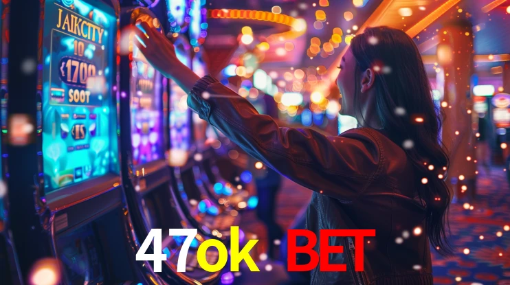 47ok bet login