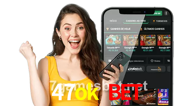 47ok bet