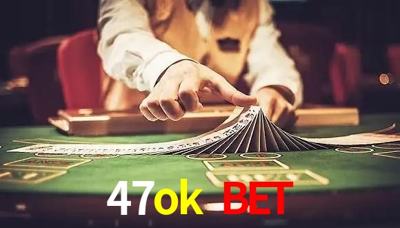 Live Casino 47ok bet