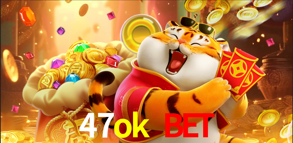 47ok bet