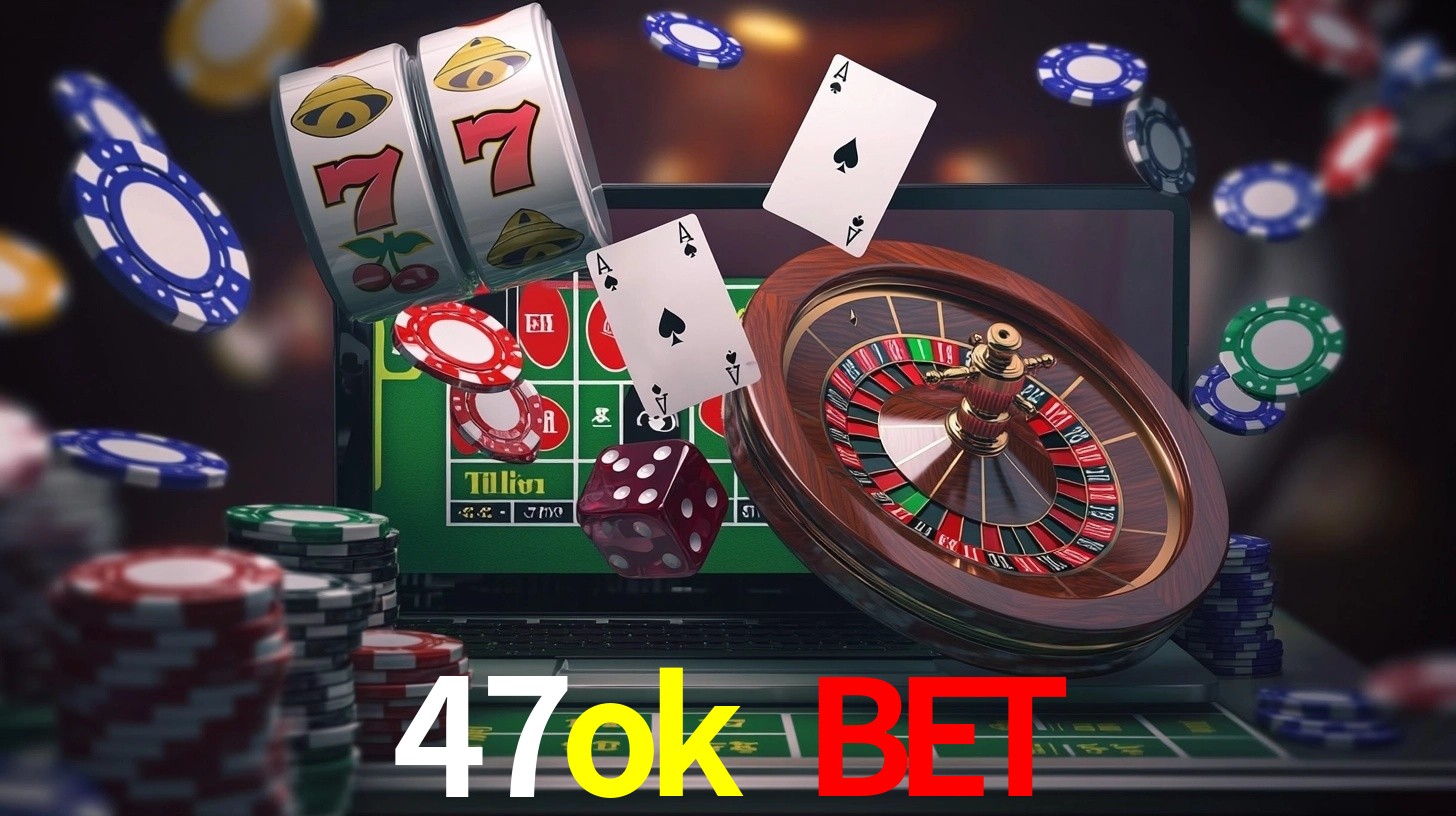 47ok bet login