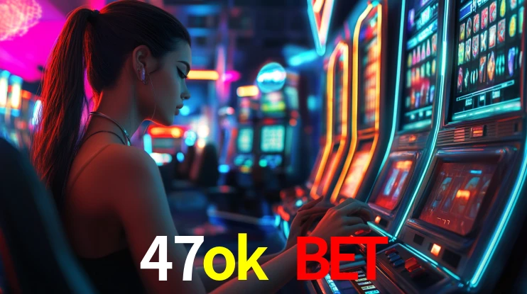 Sinta a adrenalina dos jogos de cassino com 47ok bet