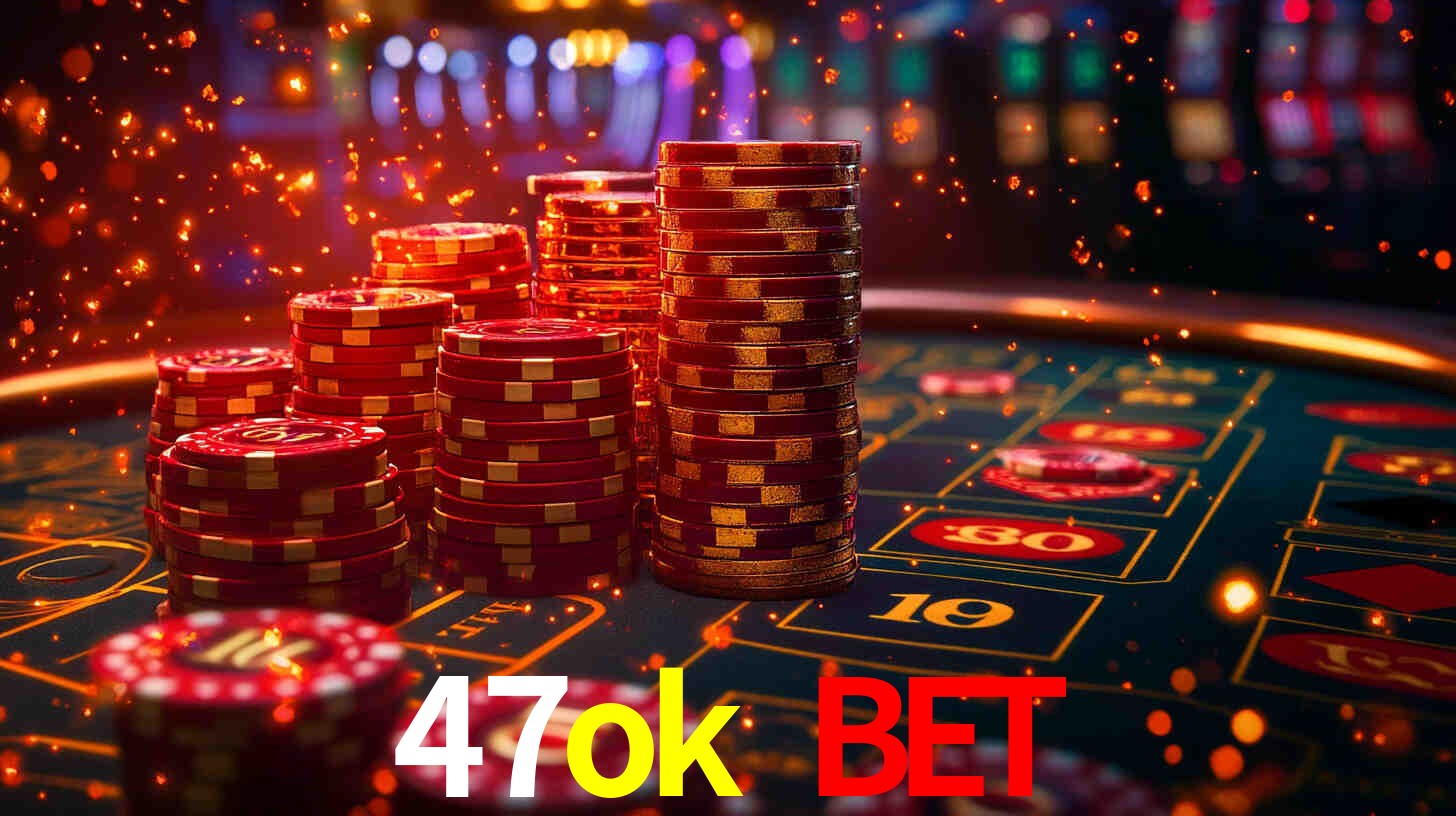 47ok bet login